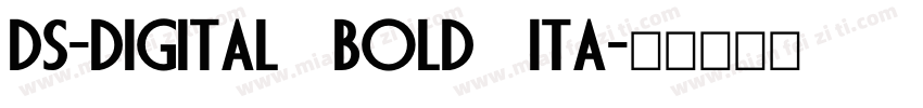 DS-Digital Bold Ita字体转换